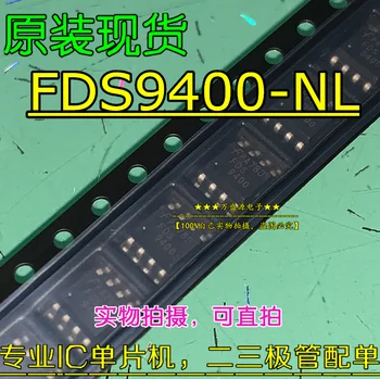 20шт оригинальный новый FDS9400-NL FDS9400 FDS9400A FET SOP-8