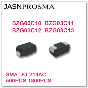 JASNPROSMA 500ШТ 1800ШТ SMA BZG03C10 BZG03C11 BZG03C12 BZG03C13 DO-214AC Высокое качество BZG03C