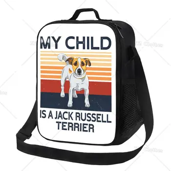 Изготовленный на заказ Ланч-пакет My Child Is A Jack Russell Terrier для мужчин и женщин-охладителей, термоизолированные ланч-боксы для школьной поездки учащихся